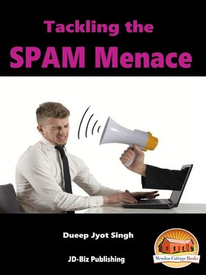 cover image of Tackling the SPAM Menace